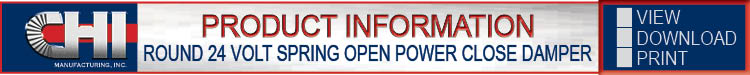 Roun 24 Volt Spring Open Power Close Submittal